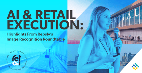 AI and Retail Execution: Highlights from Repsly’s Image Recognition Roundtable